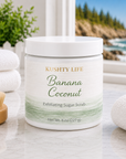 Coconut Banana- Kelp Infused Exfoliating Sugar Scrub